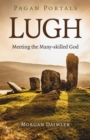 Image for Lugh: Meeting the Many-Skilled God