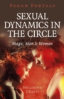 Image for Pagan Portals - Sexual Dynamics in the Circle