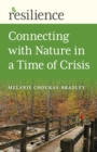 Image for Resilience: Connecting with Nature in a Time of Crisis