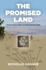 Image for The promised land: universalism and a coming world state