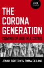 Image for Corona Generation: Coming Of Age In A Crisis