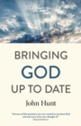 Image for Bringing God up to date  : and why Christians need to catch up