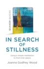 Image for In Search of Stillness: Using a Simple Meditation to Find Inner Peace