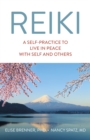 Image for Reiki: A Self-Practice To Live in Peace with Self and Others