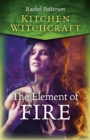 Image for Kitchen Witchcraft: The Element of Fire
