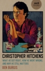 Image for Christopher Hitchens  : what he got right, how he went wrong, and why he still matters