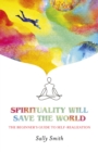 Image for Spirituality will save the world