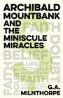 Image for Archibald Mountbank and the Miniscule Miracles