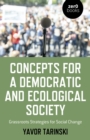 Image for Concepts for a Democratic and Ecological Society: Grassroots Strategies for Social Change