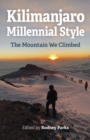 Image for Kilimanjaro millennial style: the mountain we climbed