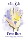 Image for Press here  : pressure points for instant simple self care