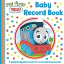 Image for My First Thomas &amp; Friends: Baby Record Book