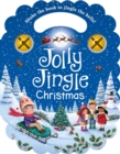 Image for Jolly Jingle Christmas : With Carry Handle and Jingle Bells