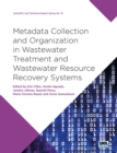 Image for Meta-Data Collection and Organization in Wastewater Treatment and Wastewater Resource Recovery Systems