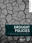 Image for Drought policies: case studies on mega-droughts for the High Level Experts and Leaders Panel on Water and Disasters (HELP)