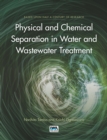 Image for Physical and Chemical Separation in Water and Wastewater Treatment