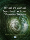 Image for Physical and chemical separation in water and wastewater treatment