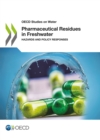 Image for Pharmaceutical residues in freshwater  : hazards and policy responses