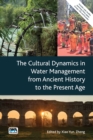 Image for The Cultural Dynamics in Water Management from Ancient History to the Present Age