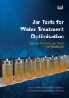 Image for Jar tests for water treatment optimization  : a handbook on how to perform jar tests correctly