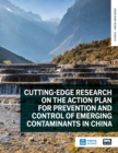 Image for Cutting-edge Research on the Action Plan for Prevention and Control of Emerging Contaminants in China