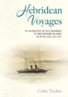 Image for Hebridean Voyages : An Anthology of Sea Crossings to the Western Islands of Scotland, 1822-1955