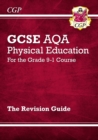 GCSE Physical Education AQA Revision Guide - for the Grade 9-1 Course - CGP Books