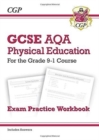 GCSE Physical Education AQA Exam Practice Workbook - for the Grade 9-1 Course (incl Answers) - CGP Books