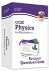 GCSE Physics AQA Revision Question Cards - CGP Books