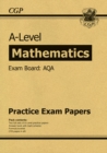 Image for A-Level Maths AQA Practice Papers: for the 2024 and 2025 exams