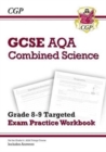 Image for GCSE combined science AQAGrade 8-9 target,: Exam practice workbook