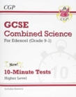 Image for GCSE Combined Science: Edexcel 10-Minute Tests - Higher (includes answers): for the 2024 and 2025 exams