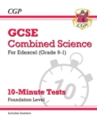 Image for GCSE Combined Science: Edexcel 10-Minute Tests - Foundation (includes Answers): for the 2024 and 2025 exams
