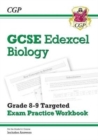 GCSE Biology Edexcel Grade 8-9 Targeted Exam Practice Workbook (includes Answers) - CGP Books