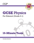 Grade 9-1 GCSE Physics: Edexcel 10-Minute Tests (with answers) - CGP Books