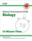 Edexcel International GCSE Biology: 10-Minute Tests (with answers): for the 2024 and 2025 exams - CGP Books