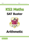 Image for KS2 Maths SAT Buster: Arithmetic - Book 2 (for the 2024 tests)
