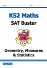 Image for KS2 Maths SAT Buster: Geometry, Measures &amp; Statistics - Book 2 (for the 2024 tests)
