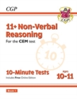 Image for 11+ CEM 10-Minute Tests: Non-Verbal Reasoning - Ages 10-11 Book 1 (with Online Edition)