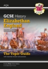 Image for GCSE History AQA Topic Guide - Elizabethan England, c1568-1603