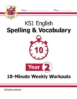 Image for KS1 Year 2 English 10-Minute Weekly Workouts: Spelling &amp; Vocabulary