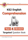 Image for KS2 English Year 4 Stretch Reading Comprehension Targeted Question Book (+ Ans)