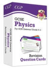 GCSE Physics OCR Gateway Revision Question Cards - CGP Books