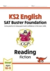 Image for KS2 English Reading SAT Buster Foundation: Fiction (for the 2024 tests)