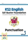 Image for KS2 English SAT Buster Foundation: Punctuation (for the 2024 tests)