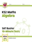 Image for KS2 Maths SAT Buster 10-Minute Tests - Algebra (for the 2024 tests)
