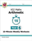 Image for KS2 Year 6 Maths 10-Minute Weekly Workouts: Arithmetic