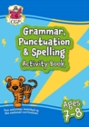Image for Grammar, Punctuation &amp; Spelling Activity Book for Ages 7-8 (Year 3)