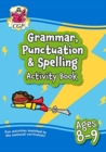 Image for Grammar, Punctuation &amp; Spelling Activity Book for Ages 8-9 (Year 4)