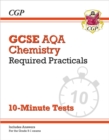 Image for GCSE Chemistry: AQA Required Practicals 10-Minute Tests (includes Answers)